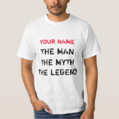 Aangepast het Man. De mythe. De legende. T-shirt (Voorkant)