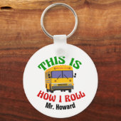 Aangepast Humor schoolbusstuurprogramma Dit is hoe Sleutelhanger (Voorkant)