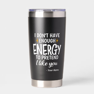 Aangepast Ik heb niet genoeg energie Sarcastisch Geïsoleerde Drinkbeker