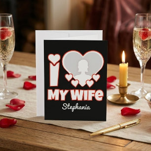 Aangepast Ik Hou Van Mijn Vrouw – Voeg Naam & Foto Briefkaart