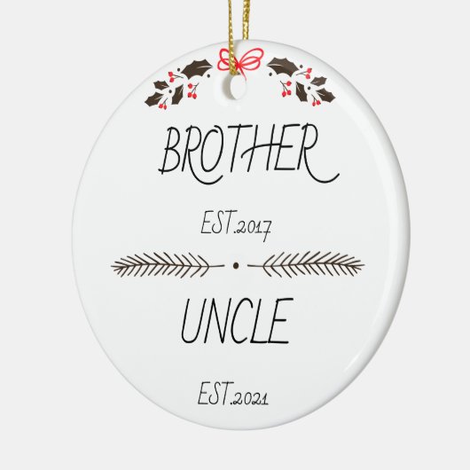 Aangepast jaar van persoonlijke broer tot oomst keramisch ornament (Links)