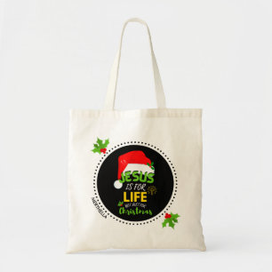 Aangepast JESUS is niet alleen voor kerstmis maar  Tote Bag