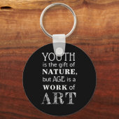 Aangepast "Jeugd is het geschenk van natuur, maar  Sleutelhanger (Voorkant)