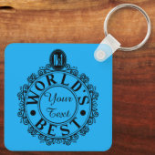 Aangepast nr.1 werelden het beste. . (Jouw tekst)  Sleutelhanger (Achterkant)