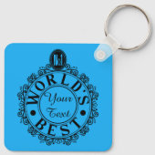 Aangepast nr.1 werelden het beste. . (Jouw tekst)  Sleutelhanger (Achterkant)