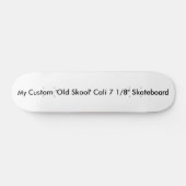 Aangepast 'Old Skool' Cali 7 1/8-skateboard Persoonlijk Skateboard (Horizontaal)