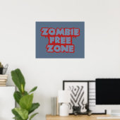 Aangepast poster Zombie Free Zone (Thuiskantoor)