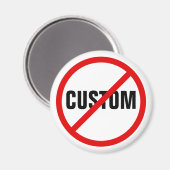 Aangepast rood verboden tekenfriemmagneet magneet (Voorkant / Achterkant)