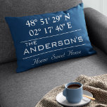 Aangepast thuisadres voor Latitude-reeks - Naam Accent Kussen<br><div class="desc">Latitude Longitude Home Decor. Een unieke manier om de locatie van je huis te laten zien. Pas het met om het even welke achtergrondkleur aan. Perfect geschenk voor de opwarming van de aarde. Als je de lengte en breedtegraad van je huis wilt vinden, kopieer en plak je deze link naar...</div>