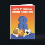 Aangepast verband geboorte Brother Boy 8th Birthda Kaart<br><div class="desc">Doe snel genoeg mee aan de viering van de achtste verjaardag van een jongen. Om hem op zijn speciale dag te begroeten,  kun je hem gemakkelijk een leuke en kleurrijke sportkaart geven. U kunt het relatie op deze kaart personaliseren.</div>