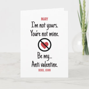 Aangepast Wees mijn anti-valentijn Geen Gevoelens Kaart