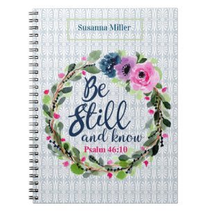 Aangepast wees stil en ken de Floral Bijbel Verse Notitieboek