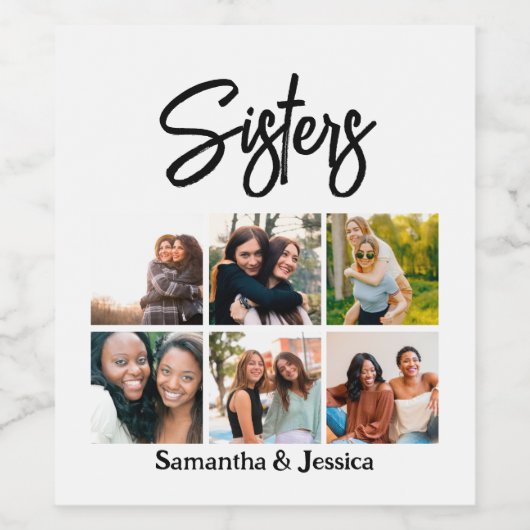 Aangepast zusje script 6 Fotocollage Wijn Etiket (Enkel label)