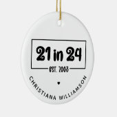 Aangepaste 21e verjaardag 21 in 24 Est 2003 Verjaa Keramisch Ornament (Rechts)
