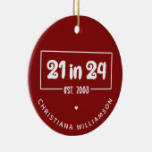 Aangepaste 21e verjaardag 21 in 24 Est 2003 Verjaa Keramisch Ornament (Rechts)