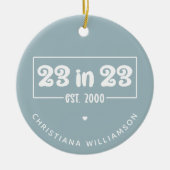 Aangepaste 23e verjaardag cadeau 23 in 23 Est 2000 Keramisch Ornament (Voorkant)