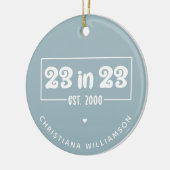 Aangepaste 23e verjaardag cadeau 23 in 23 Est 2000 Keramisch Ornament (Links)