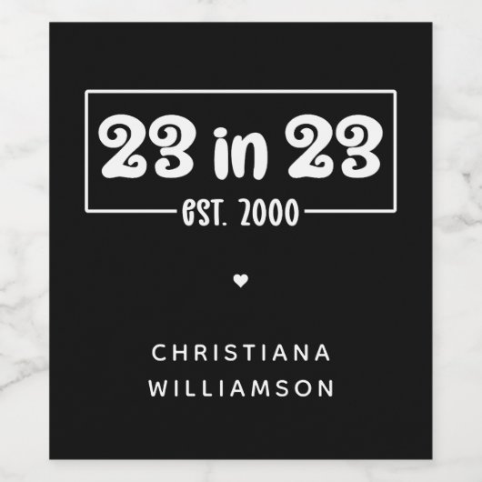 Aangepaste 23e verjaardag cadeau 23 in 23 Est 2000 Wijn Etiket (Enkel label)