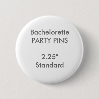 Aangepaste 2,25-inch standaard ronde Bachelorette- Ronde Button 5,7 Cm