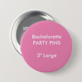Aangepaste 3-inch grote ronde bachelorette ronde button 7,6 cm (Voorkant /achterkant)
