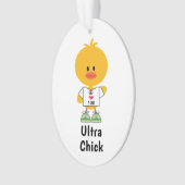 Aangepaste afstand gepersonaliseerde Ultra Chick M Ornament (voorkant)