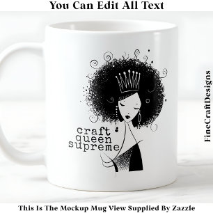 Aangepaste ambachtskoningin met Afro citaat 039 Ni Koffiemok
