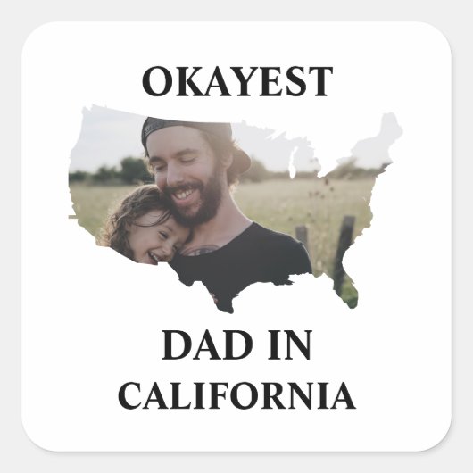 Aangepaste Amerikaanse foto Okayest dad Fathers da Vierkante Sticker (Voorkant)