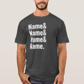 Aangepaste Ampersand Names List Gepersonaliseerde  T-shirt (Voorkant)