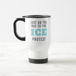 Aangepaste anti-ICE-protestkoffie Reisbeker