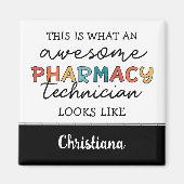 Aangepaste apotheek Technicus Geweldige Funny Magneet (Voorkant)