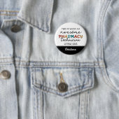 Aangepaste apotheek Technicus Geweldige Funny Ronde Button 5,7 Cm (In situ)