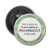 Aangepaste apothekerswaardering Funny Pharmacy Wee Button Flesopener (Voorkant)