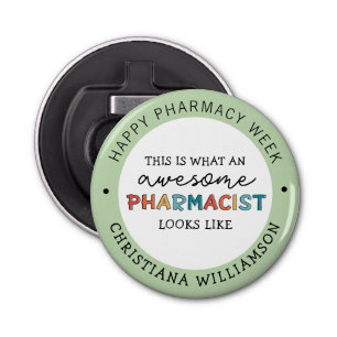 Aangepaste apothekerswaardering Funny Pharmacy Wee Button Flesopener