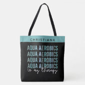 Aangepaste Aqua Aerobics is mijn Therapy Water Aer Tote Bag (Voorkant)