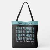 Aangepaste Aqua Aerobics is mijn Therapy Water Aer Tote Bag (Achterkant)