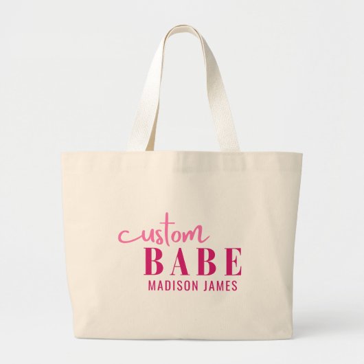 Aangepaste Babe Grappig Gezegde Gepersonaliseerde  Grote Tote Bag (Voorkant)
