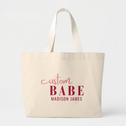 Aangepaste Babe Grappig Gezegde Gepersonaliseerde  Grote Tote Bag (Voorkant)