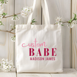 Aangepaste Babe Grappig Gezegde Gepersonaliseerde  Tote Bag