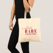 Aangepaste Babe Grappig Gezegde Gepersonaliseerde  Tote Bag (Voorkant (product))