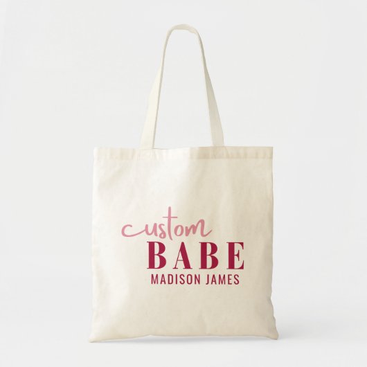 Aangepaste Babe Grappig Gezegde Gepersonaliseerde  Tote Bag (Voorkant)