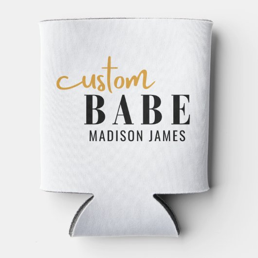 Aangepaste Babe Grappige Spreuk Gepersonaliseerde  Blikjeskoeler (Voorkant)