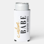 Aangepaste Babe Grappige Spreuk Gepersonaliseerde  Seltzer Blikjeskoeler (Seltzer Voorkant)