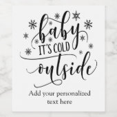 Aangepaste Baby zijn koude buiten kalligrafie Wijn Etiket (Enkel label)