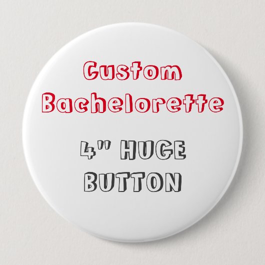 Aangepaste Bachelorette 4-inch lege Sjabloon Butto Ronde Button 4,0 Cm (Voorkant)