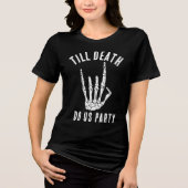 Aangepaste Bachelorette Matching Death Do Us Party Tri-Blend Shirt (Voorkant)