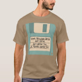 Aangepaste bericht computer diskette T-shirt (Voorkant)