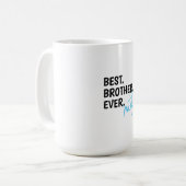 Aangepaste beste broer ooit, gepersonaliseerde bro koffiemok (Voorkant links)