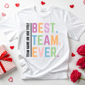 Aangepaste beste team ooit werken teamlid collega' t-shirt
