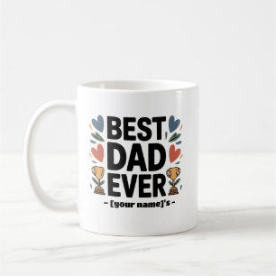 Aangepaste "Beste vader ooit - [naam van het kind] Koffiemok