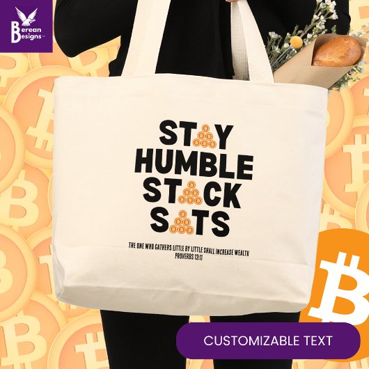 Aangepaste Bitcoin Investor BLIJF NEDERIG STACK SA Grote Tote Bag